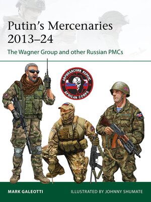cover image of Putin's Mercenaries, 2013&#8211;24
